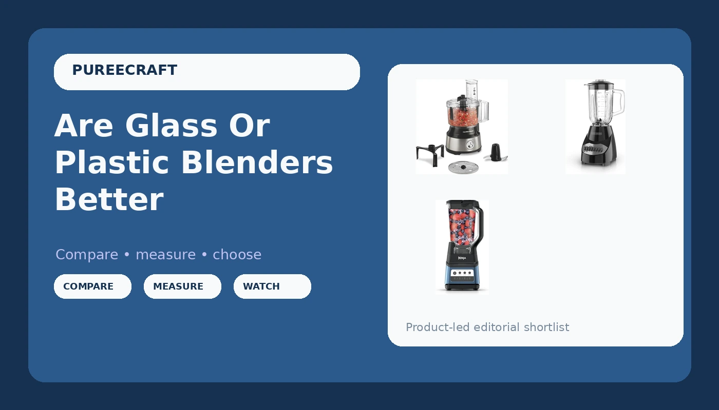 Are Glass Or Plastic Blenders Better - PureeCraft review with measurements and honest opinion