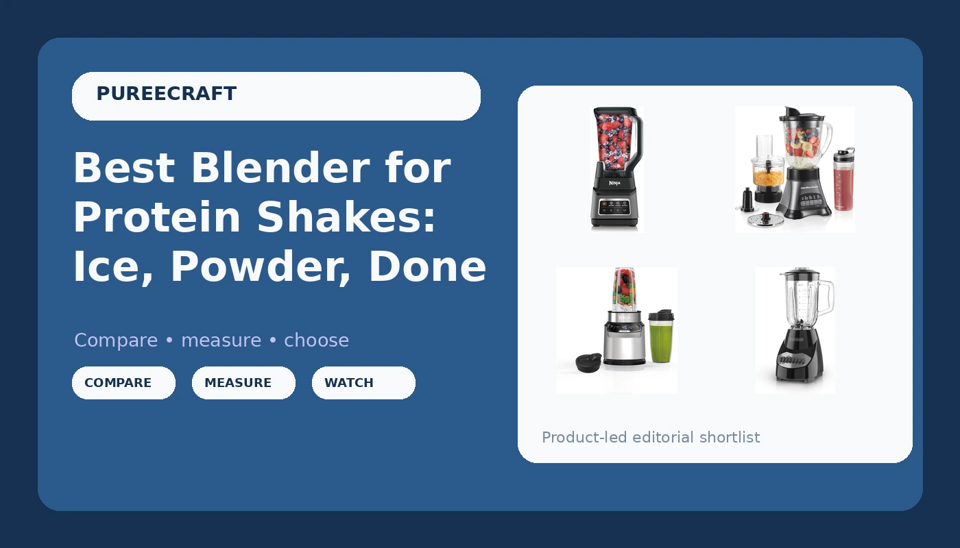 Best Blender for Protein Shakes: Ice, Powder, Done - PureeCraft review with measurements and honest opinion