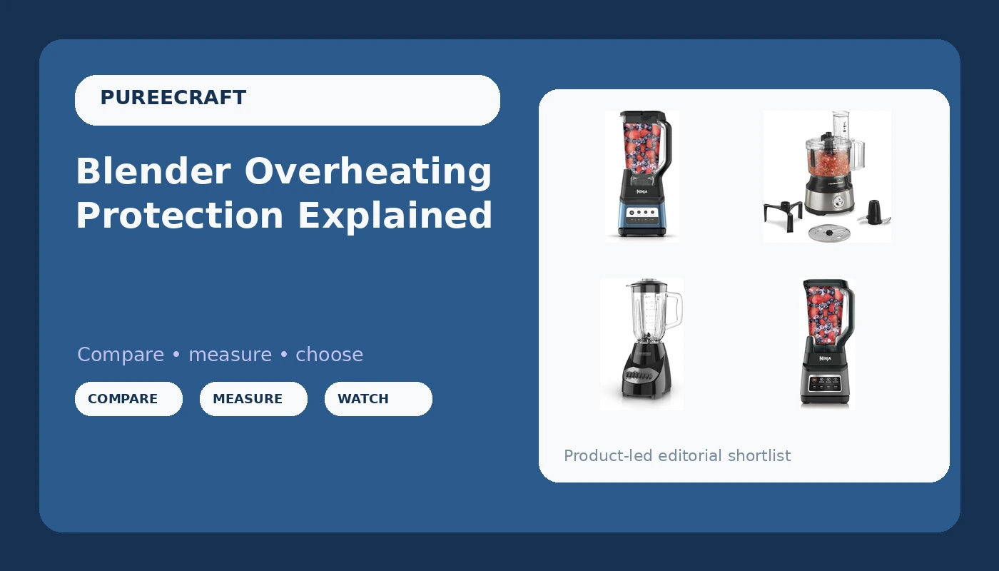 Blender Overheating Protection Explained - PureeCraft review with measurements and honest opinion
