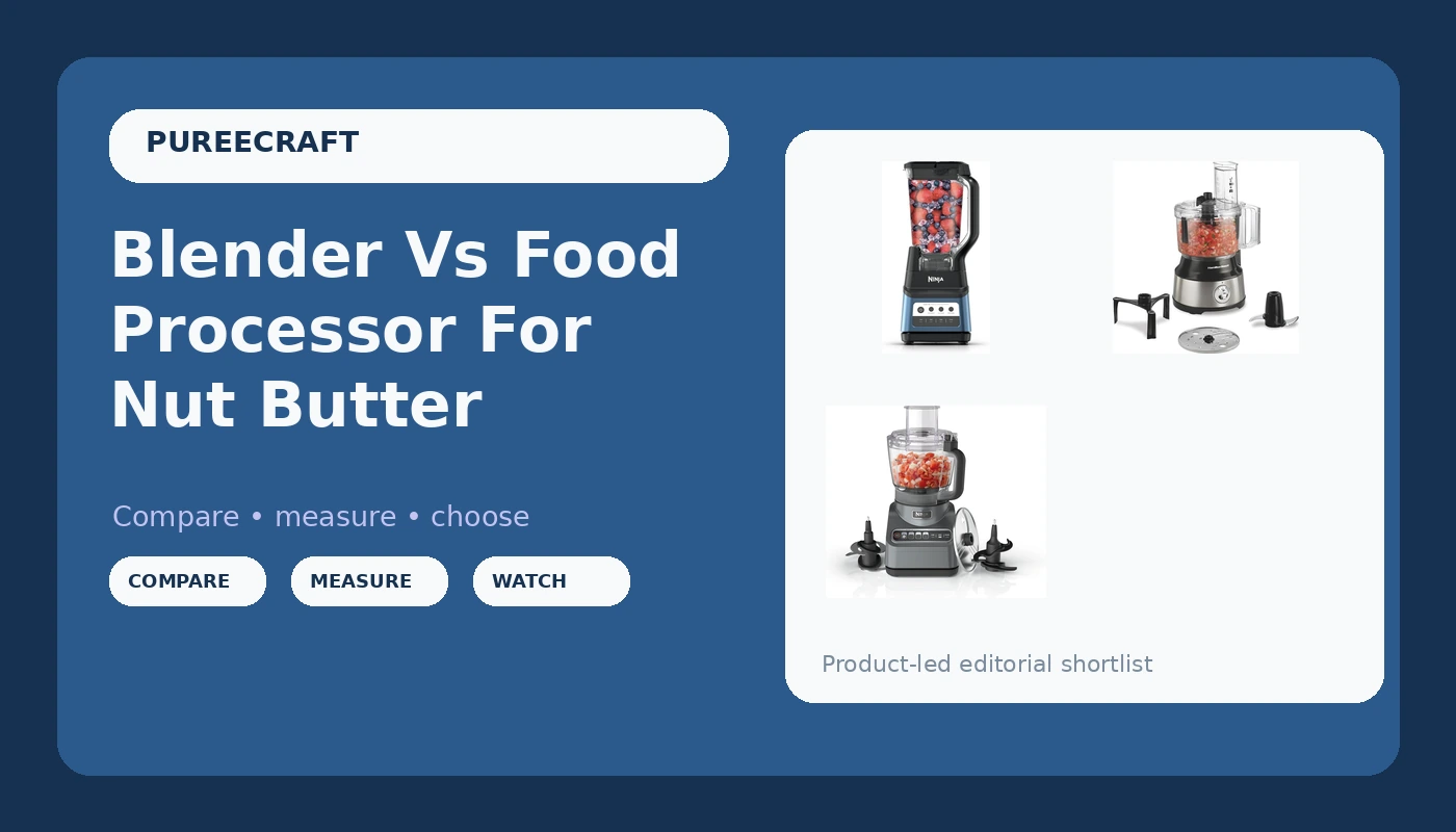 Blender Vs Food Processor For Nut Butter - PureeCraft review with measurements and honest opinion