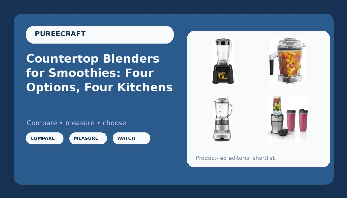 Countertop Blenders for Smoothies: Four Options, Four Kitchens