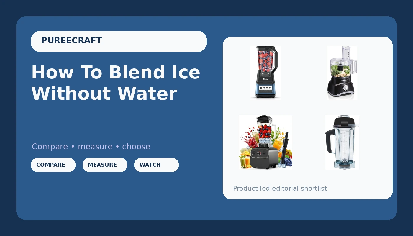 How To Blend Ice Without Water - PureeCraft review with measurements and honest opinion